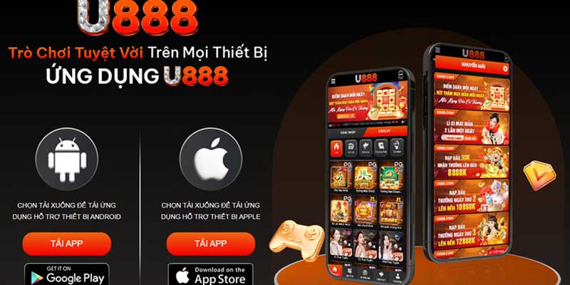 Giới thiệu yếu tố quan trọng khi tải app u888